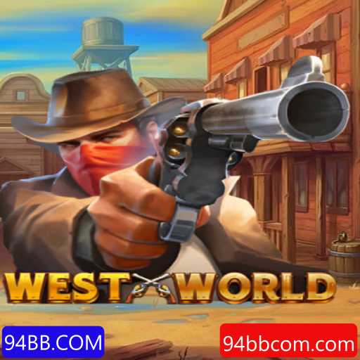 WestWorld: Uma Jornada no Oeste Selvagem com 94BB.COM